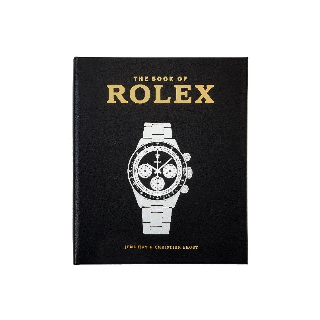 The image depicts a black book with gold text titled "The Book of Rolex," underscoring the brand's luxury watchmaking expertise. An illustration of a Rolex watch adorns the cover, accompanied by the names Jens Hoy and Christian Frost beneath it. The background is white.